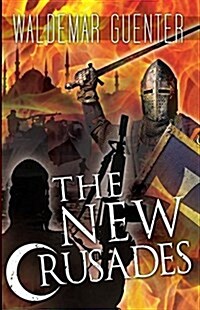 The New Crusades (Paperback)