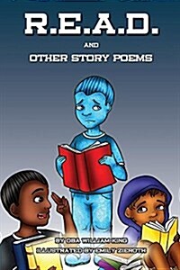 R.E.A.D.: And Other Story Poems (Paperback)