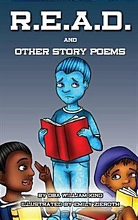 R.E.A.D.: And Other Story Poems (Hardcover)