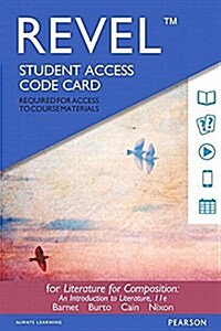Revel for Literature for Composition: Reading and Writing Arguments about Essays, Stories, Poems, and Plays -- Access Card (Hardcover, 11)