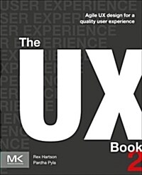 [중고] The UX Book: Agile UX Design for a Quality User Experience (Paperback, 2)