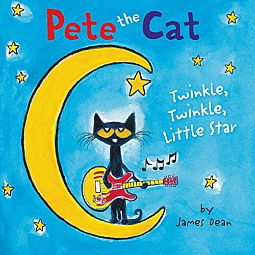 Pete the Cat: Twinkle, Twinkle, Little Star Board Book (Board Books)