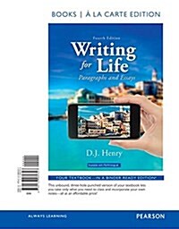 Writing for Life: Paragraphs and Essays, Books a la Carte Edition (Loose Leaf, 4)