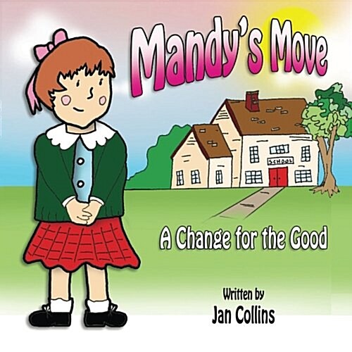 Mandys Move: A Change for the Good (Paperback)