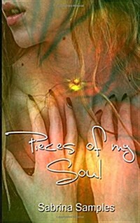 Pieces of My Soul (Paperback)