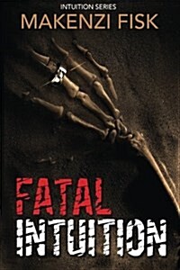 Fatal Intuition (Paperback)