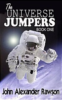 The Universe Jumpers Book One (Paperback)