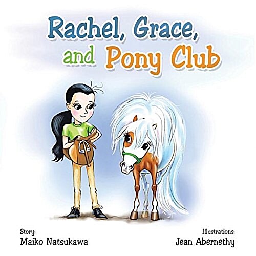 Rachel, Grace, and Pony Club (Paperback)