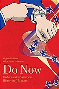 Do Now: American History in 5 Minutes (1861-2016) (Paperback, Revised to Incl)