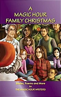 A Magic Hour Family Christmas (Hardcover)