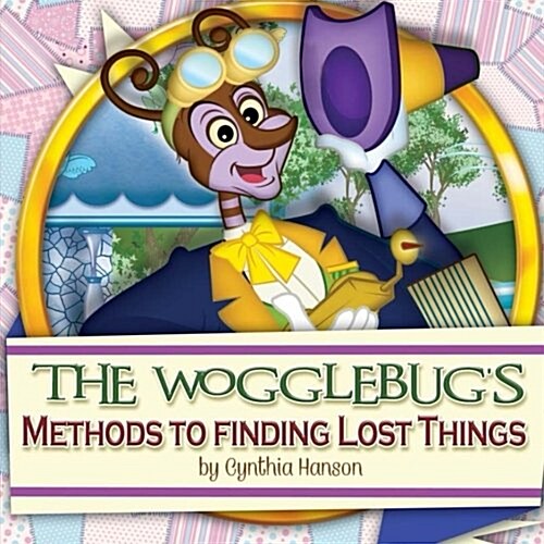 The Wogglebugs Methods to Finding Lost Things (Paperback)