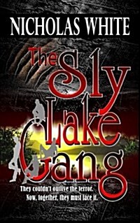 The Sly Lake Gang (Paperback)