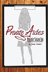 Private Aides Please Sign in (Paperback)