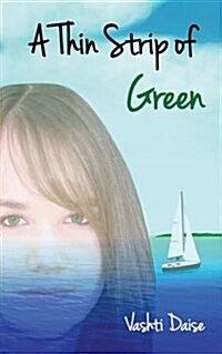 A Thin Strip of Green (Paperback)