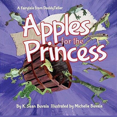 Apples for the Princess: A Fairytale about Kindness and Honesty. (Paperback)