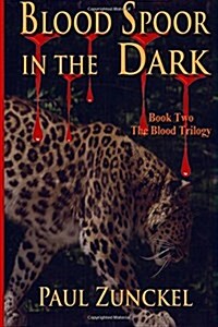 Blood Spoor in the Dark (Paperback)