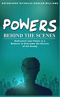 Powers Behind the Scenes (Paperback)