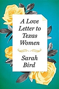 A Love Letter to Texas Women (Hardcover)