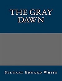 The Gray Dawn (Paperback)