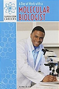 A Day at Work with a Molecular Biologist (Paperback)