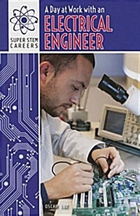 A Day at Work with an Electrical Engineer (Paperback)
