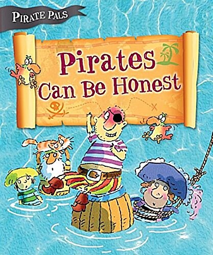 Pirates Can Be Honest (Library Binding)