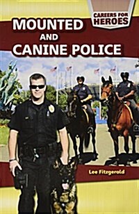 Mounted and Canine Police (Paperback)