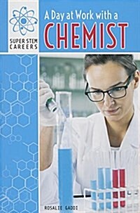 A Day at Work with a Chemist (Paperback)