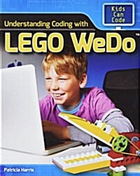 Understanding Coding with Lego Wedo(r) (Library Binding)