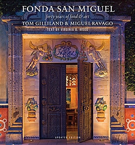 Fonda San Miguel: Forty Years of Food and Art (Hardcover, Updated)