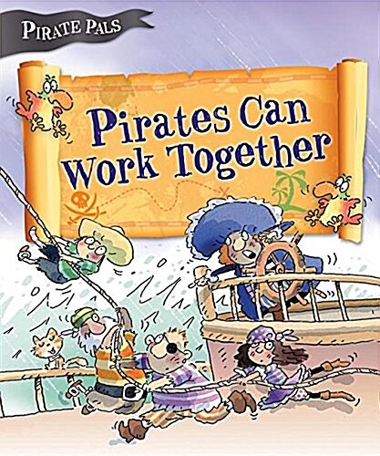 Pirates Can Work Together (Library Binding)
