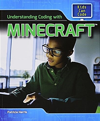 Understanding Coding with Minecraft(r) (Paperback)