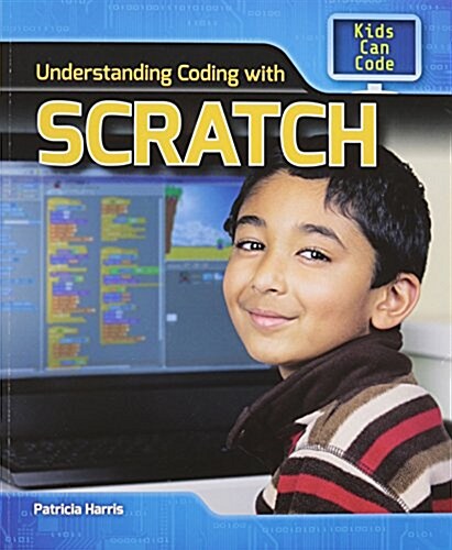 Understanding Coding with Scratch (Paperback)