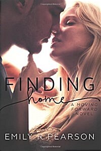 Finding Home: A Moving Forward Novel (Paperback)