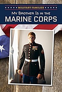 My Brother Is in the Marine Corps (Paperback)