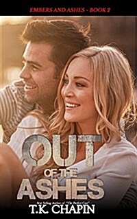 Out of the Ashes: A Contemporary Christian Romance (Paperback)