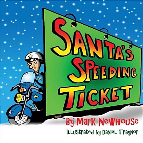 Santas Speeding Ticket (Paperback)