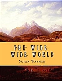 The Wide Wide World (Paperback)