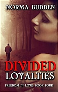 Divided Loyalties (Paperback)