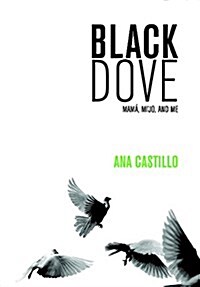 Black Dove: Mam? Mijo, and Me (Paperback)