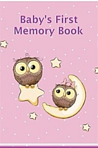 Babys First Memory Book: A Keepsake for Birth Through Preschool (Paperback)