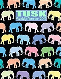 Tusk Weekly Planner 2016: 16-Month Engagement Calendar, Diary and Planner (Paperback)