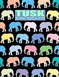 Tusk Big Print Address Book (Paperback)