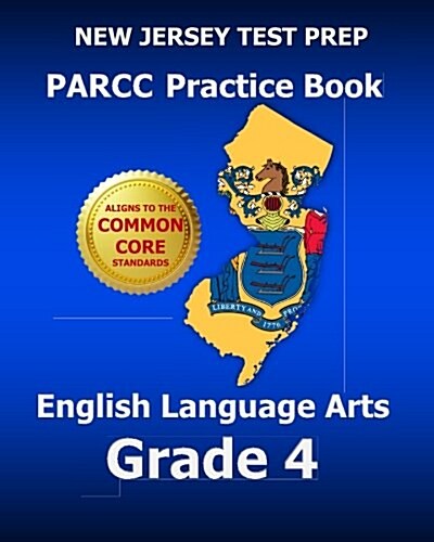 New Jersey Test Prep Parcc Practice Book English Language Arts Grade 4: Preparation for the Parcc English Language Arts/Literacy Tests (Paperback)