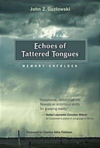 Echoes of Tattered Tongues: Memory Unfolded (Hardcover)