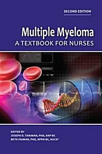 Multiple Myeloma: A Textbook for Nurses (Second Edition) (Paperback, 2)