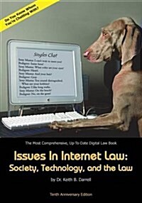 Issues in Internet Law: Society, Technology, and the Law, 10th Ed. (Paperback, 10)