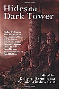 Hides the Dark Tower (Paperback)