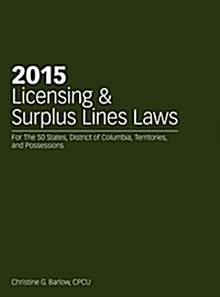 2015 Licensing & Surplus Lines Laws (Paperback)