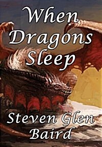 When Dragons Sleep (Hardcover)